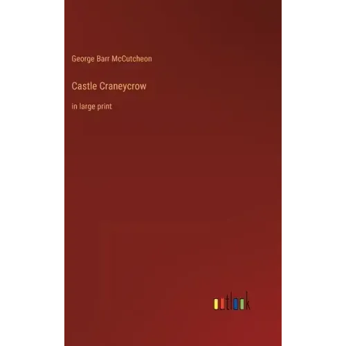 Castle Craneycrow: in large print