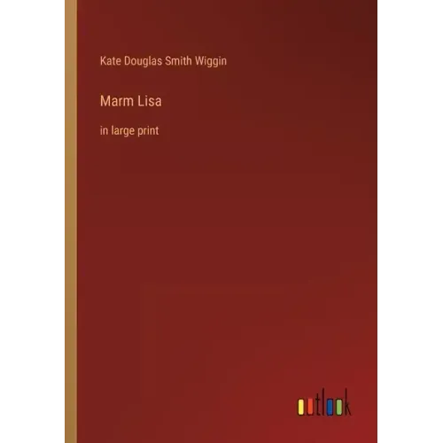 Marm Lisa: in large print