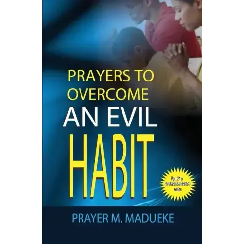 Prayers to overcome an evil habit