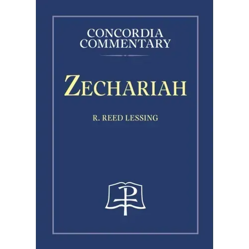 Zechariah - Concordia Commentary