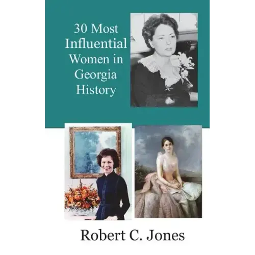 30 Most Influential Women in Georgia History