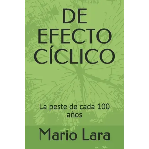 de Efecto Cíclico: La peste de cada 100 años