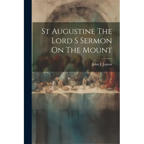 St Augustine The Lord S Sermon On The Mount