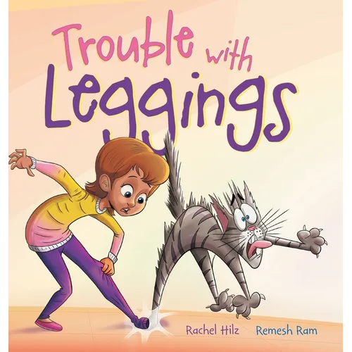 Trouble with Leggings: A Kid's Story Picture Book About a Girl and Her Farm Animals
