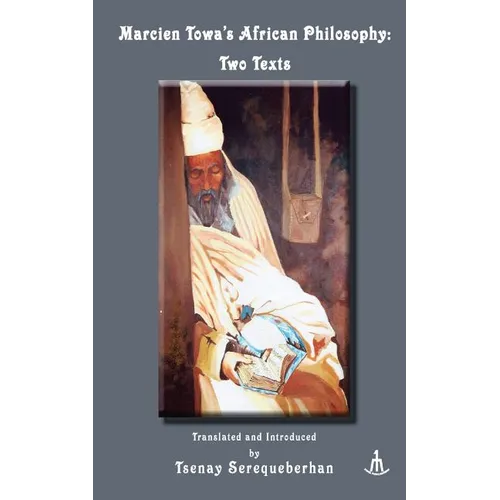 Marcien Towa's African Philosophy: Two Texts