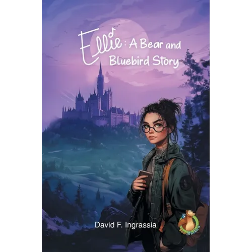 Ellie: A Bear and Bluebird Story