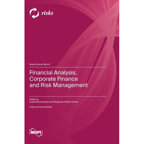 Financial Analysis, Corporate Finance and Risk Management