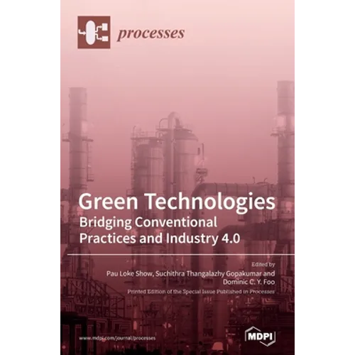 Green Technologies: Bridging Conventional Practices and Industry 4.0