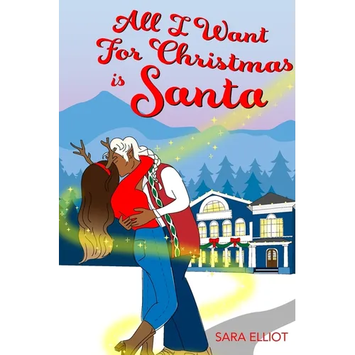 All I Want For Christmas Is Santa