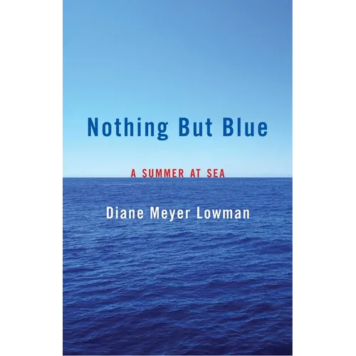 Nothing But Blue: A Memoir