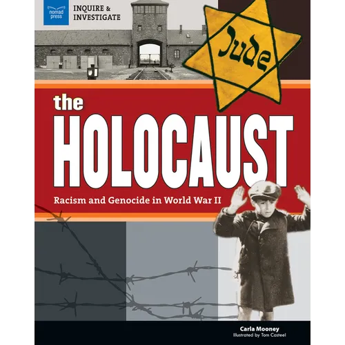 The Holocaust: Racism and Genocide in World War II