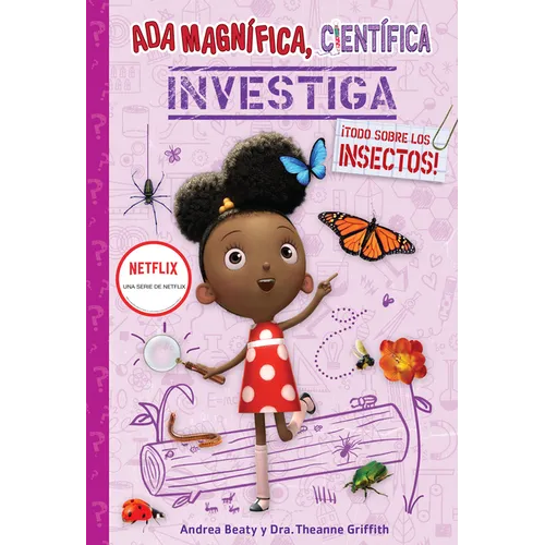 ADA Magnífica, Científica, Investiga: ¡Todo Sobre Los Insectos! / ADA Twist, Scientist: Bug Bonanza!