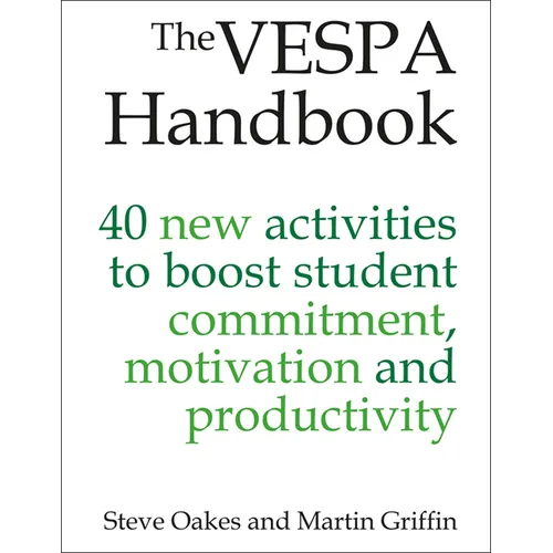 The Vespa Handbook: 40 New Activities to Boost Student Commitment, Motivation and Productivity