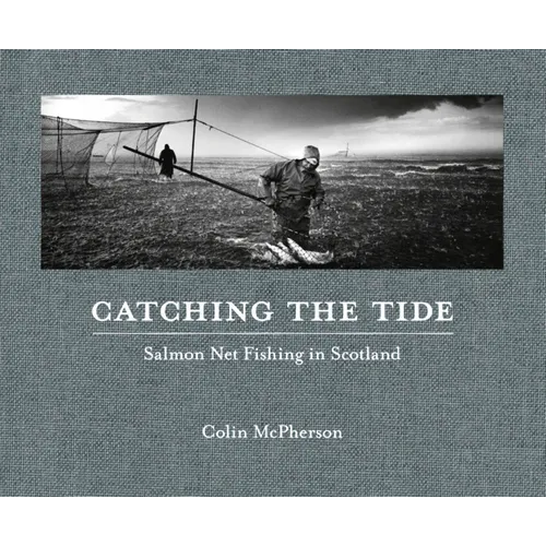Catching the Tide: Salmon Net Fishing in Scotland
