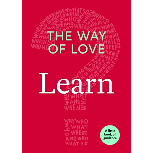 The Way of Love: Learn