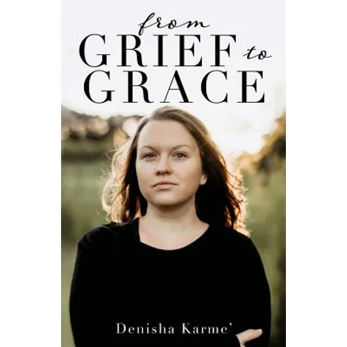 From Grief to Grace