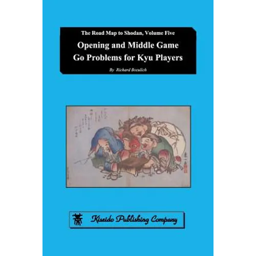 Opening and Middle Game Go Problems for Kyu Players