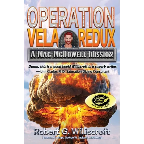 Operation Vela Redux: A Mac McDowell Mission