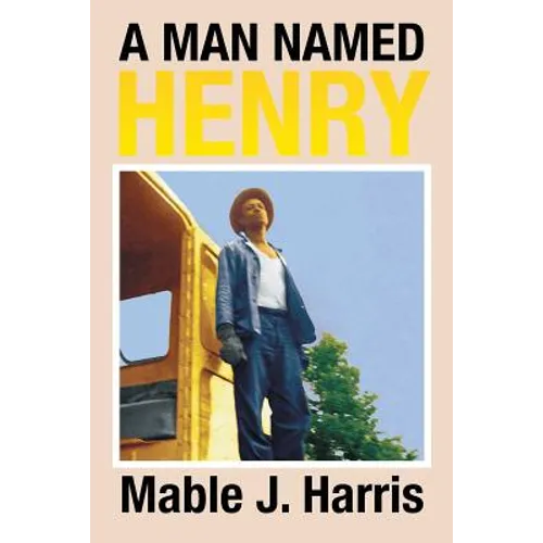 A Man Named Henry
