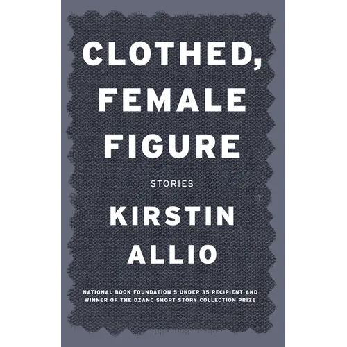 Clothed, Female Figure: Stories