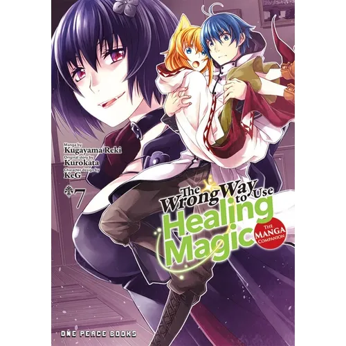 The Wrong Way to Use Healing Magic Volume 7: The Manga Companion
