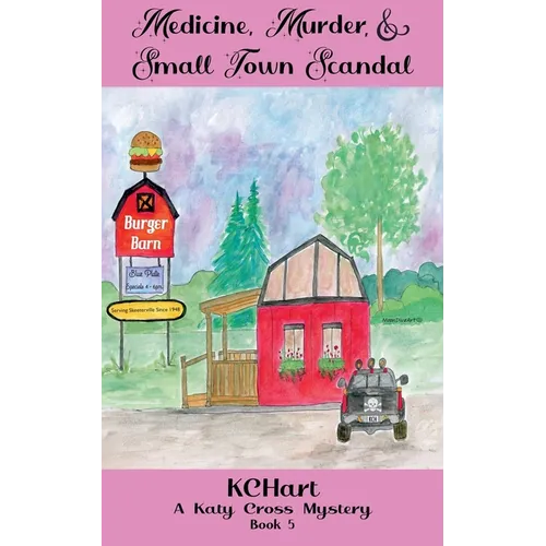 Medicine Murder and Small Town Scandal