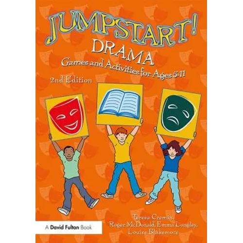 Jumpstart! Drama: Games and Activities for Ages 5-11