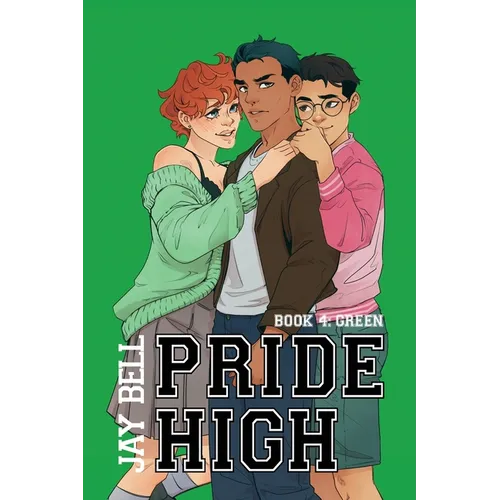 Pride High: Book 4 - Green