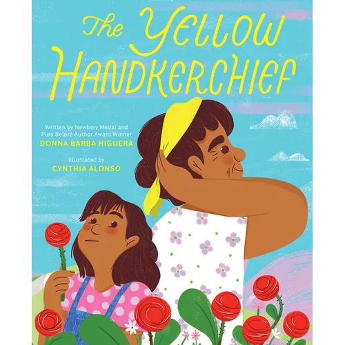 The Yellow Handkerchief (El Pañuelo Amarillo): A Picture Book