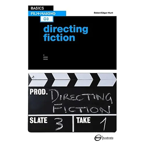 Basics Film-Making 03: Directing Fiction