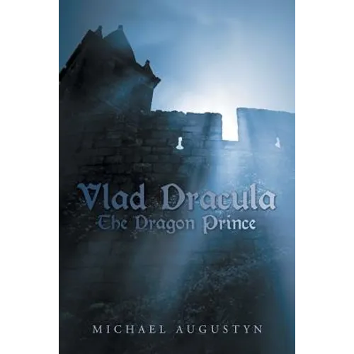 Vlad Dracula: The Dragon Prince