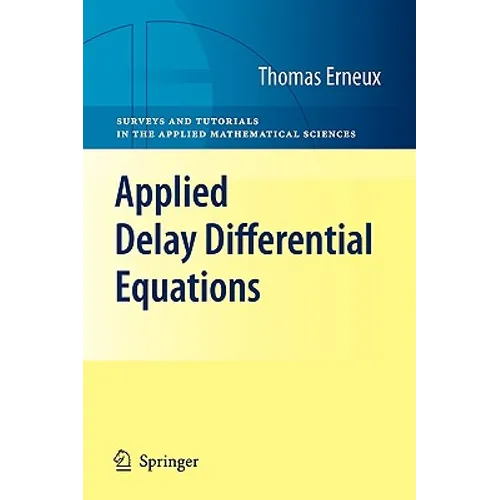Applied Delay Differential Equations