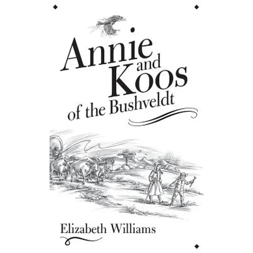Annie and Koos of the Bushveldt