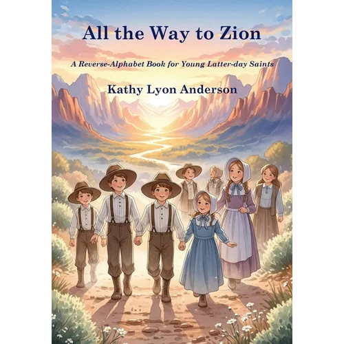All the Way to Zion