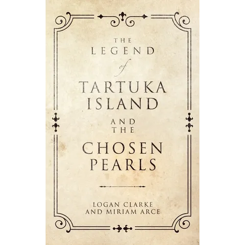The Legend of Tartuka Island and the Chosen Pearls