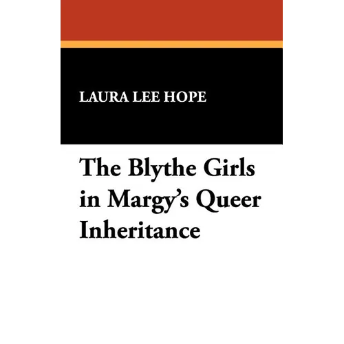 The Blythe Girls in Margy's Queer Inheritance