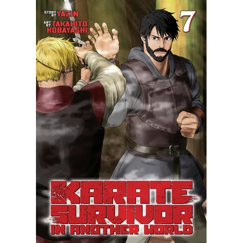 Karate Survivor in Another World (Manga) Vol. 7