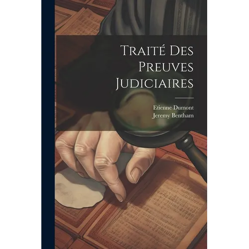Traité Des Preuves Judiciaires