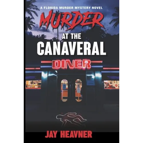 Murder at the Canaveral Diner: A Florida Murder Mystery Novel