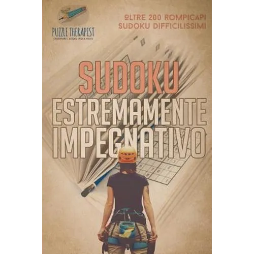 Sudoku estremamente impegnativo Oltre 200 rompicapi Sudoku difficilissimi