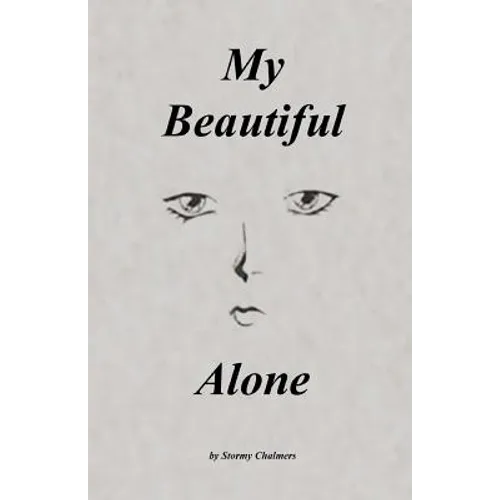 My Beautiful Alone