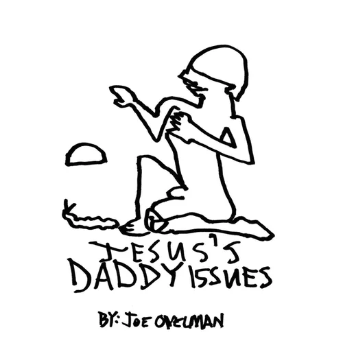 Jesus's Daddy Issues