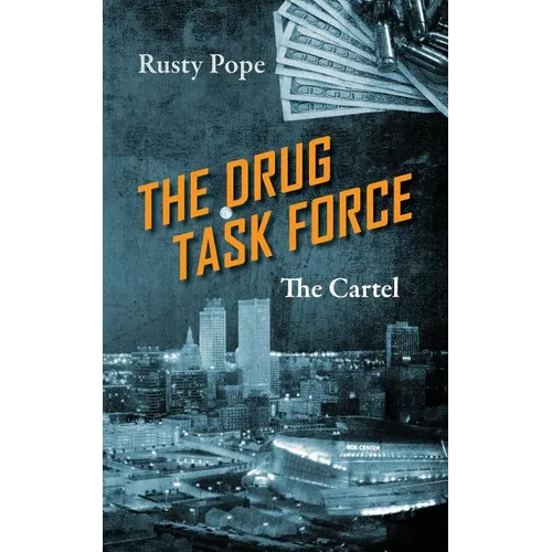 The Drug Task Force: The Cartel