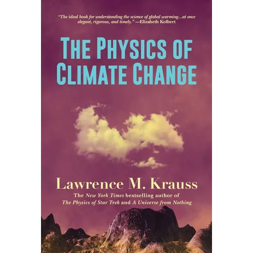 The Physics of Climate Change