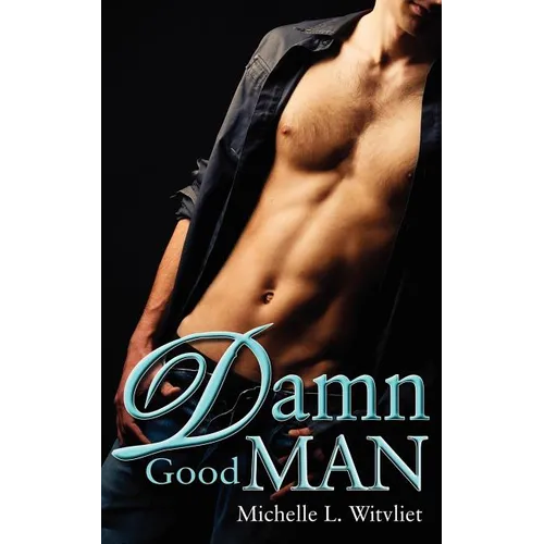 Damn Good Man