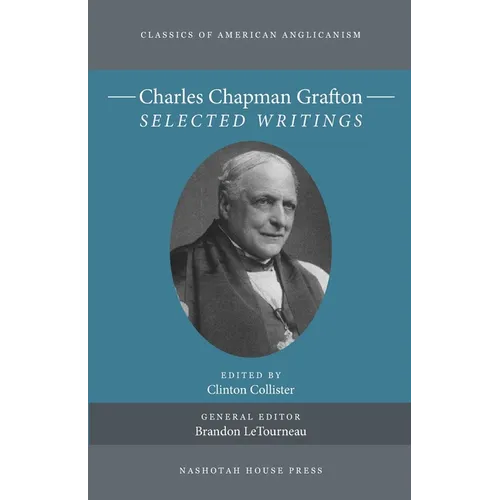 Charles Chapman Grafton: Selected Writings