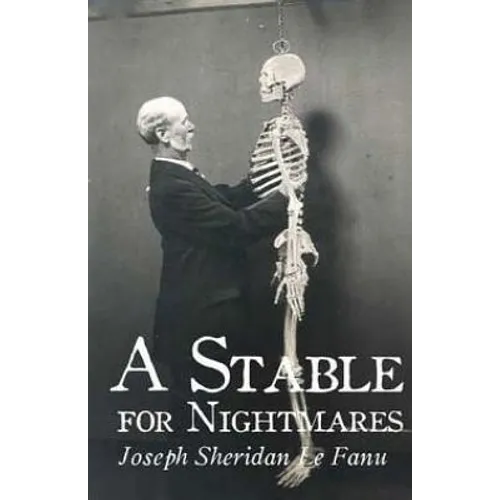A Stable for Nightmares