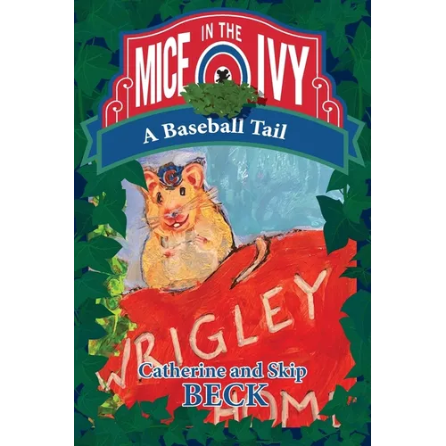 Mice in the Ivy: A Baseball Tail