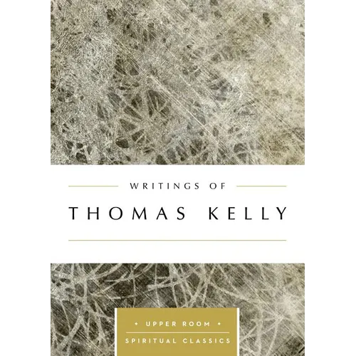 Writings of Thomas Kelly