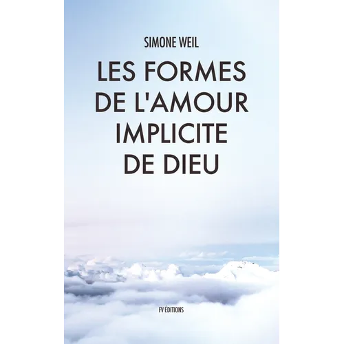 Les Formes de l'amour implicite de Dieu